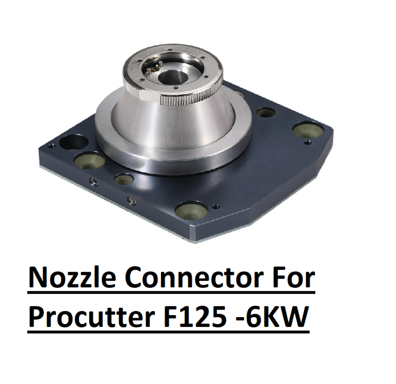 Nozzle Connector For  0-6KW Prectiec Procutter F125