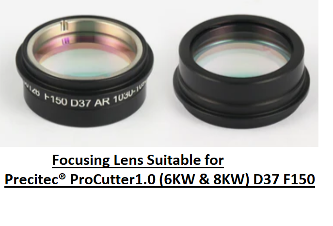 Focusing Lens D37 F150 (6KW & 8KW) Suitable for Precitec® ProCutter1.0 Reference Precirted ID : P0595-70894