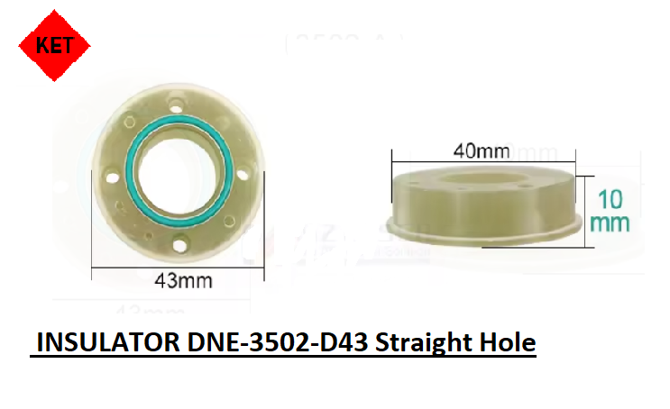 DNE LASER INSULATOR DNE-3502-D43 Straight Holes Series