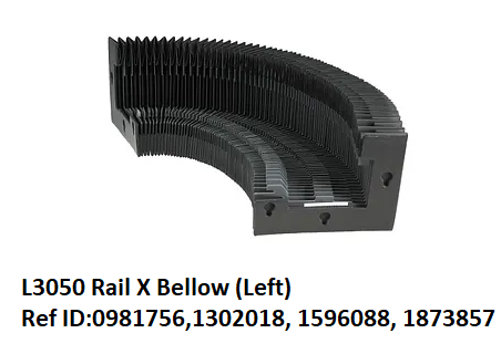 L3050 Rail X Bellow (Left) Ref ID 0981756,1302018, 1596088, 1873857