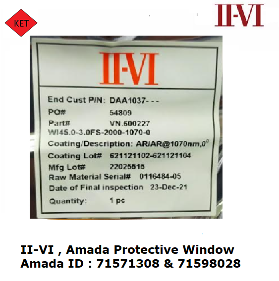 Amada Laser_Protective Window D45 XT3 -IIVI Make_Part ID 71571308 &71598028